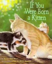If You Were Born a Kitten - Hardcover By Bauer, Marion Dane - GOOD