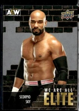2023 UPPER DECK AEW WE ARE ALL ELITE SILVER # AE-34 SCORPIO SKY 