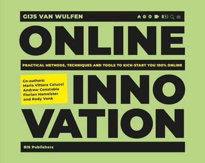 Online Innovation: Tools Techniques Methods & Rules for