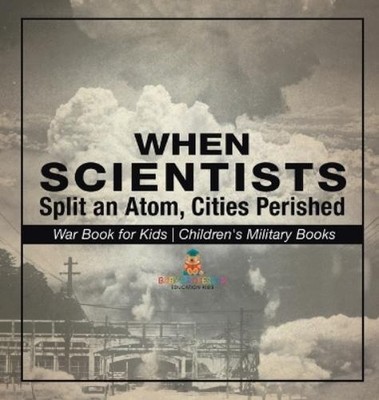 Baby Professor When Scientists Split an Atom, Cities Peri (Hardback) (UK IMPORT)
