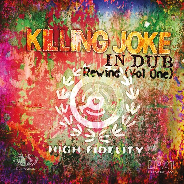 Killing Joke In Dub Rewind - Vol One (2lp) 2LP New 844493062097