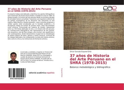 37 años de Historia del Arte Peruano en el SHRA (1978-2015) Omar Gonzalo Esquive