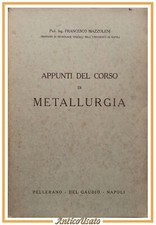 APPUNTI DEL CORSO DI METALLURGIA di Francesco Mazzoleni Libro Manuale