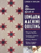 Ultimate Guide to Longarm Machine Quilti: How to Use ANY Longarm Machine Tec...