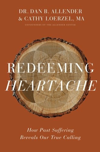 Redeeming Heartache: How Past Suffering Reveals Our True Calling by Allender - Imagen 1 de 1