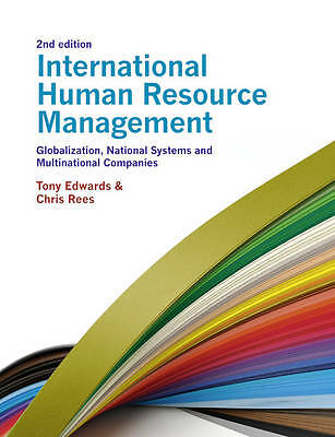 International Human Resource Management: Globalization, National Systems and Mu