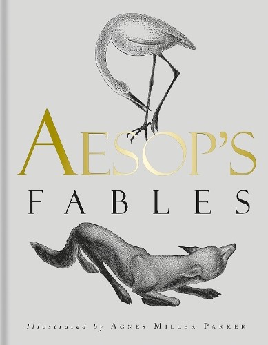 Aesop's Fables by Agnes Miller Parker, V.S. Vernon Jones and ... - 9781851245376
