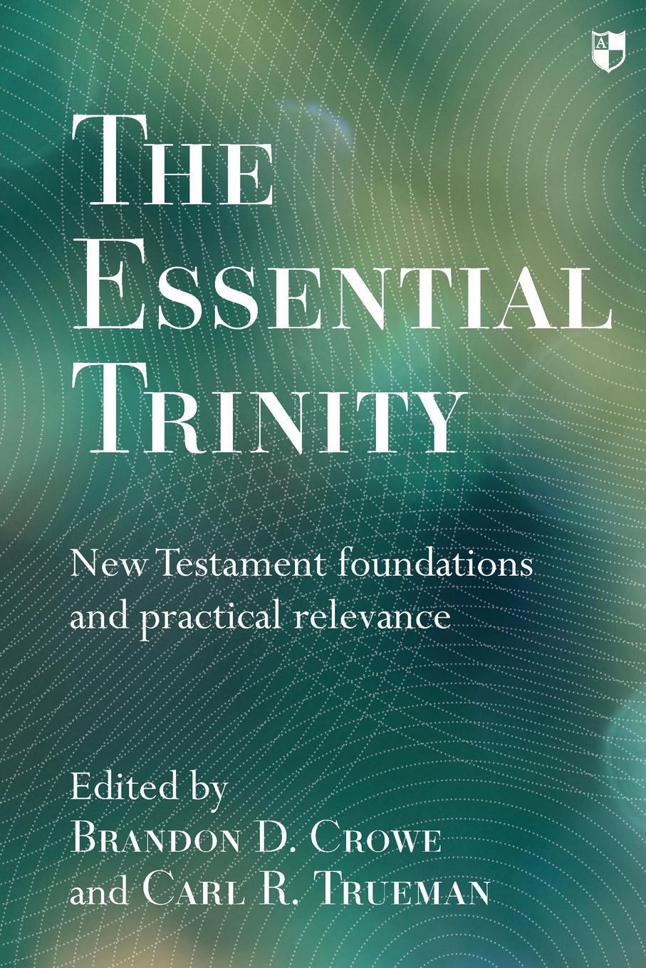 Thumbnail - The Essential Trinity | Brandon Crowe | Taschenbuch | Paperback |