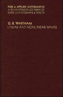 Linear and Nonlinear Waves by Whitham, G. B.