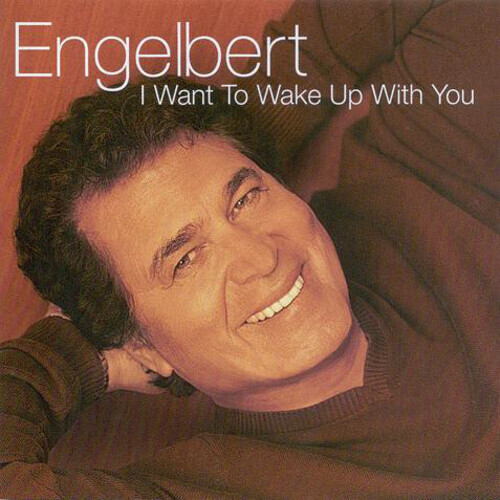 7024783 Audio Cd Engelbert Humperdinck - I Want To Wake Up With You