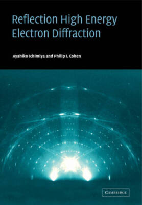 Reflection High-Energy Electron Diffraction - Paperback - VERY GOOD