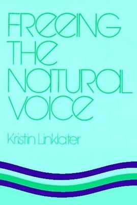 Freeing the Natural Voice Paperback Kristin Linklater