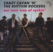 Our Own Way of Rockin von Crazy Cavan N the Rhythm Rocke | CD | Zustand sehr gut