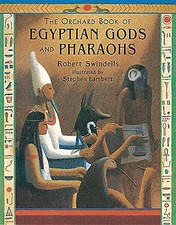 The Orchard Book Of Egyptian Gods by Swindels, Robert 1860398065 The Fast Free