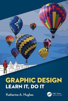 Graphic Design Learn It Do It - GOOD