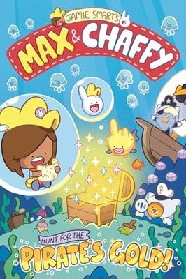 Jamie Smart - Max and Chaffy 4  Hunt for the Pirate's Gold - Paper - G245z