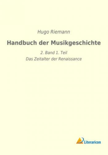 Thumbnail - Handbuch Der Musikgeschichte 2. Band 1. Teil - Das Zeitalter Der