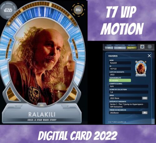Topps Star Wars Trader Ralakili Tier 7 Vip Motion Lightspeed 2022 Digital - Foto 1 di 3