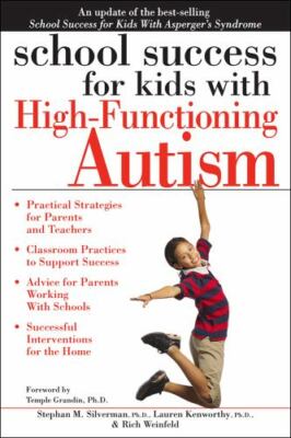 School Success for Kids With High-Functioning Autism by Weinfeld, Rich,Silverman