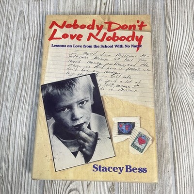 Autographed Nobody Don't Love Nobody: Lessons on Love Stacey Bess Hardcover DC