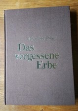 Das vergessene Erbe  Die Funde zwischen Eiwei...