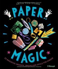Paper Magic: 23 magische Objekte, Tricks und Spiele... | Buch | Zustand sehr gut
