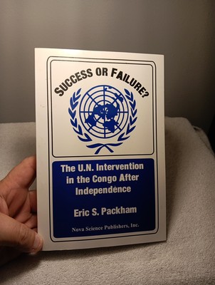Success or Failure: The UN Intervention in the Congo After Independence AFRICA
