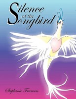 Silence Of The Songbird Stephanie Francois Taschenbuch Kartoniert / Broschiert