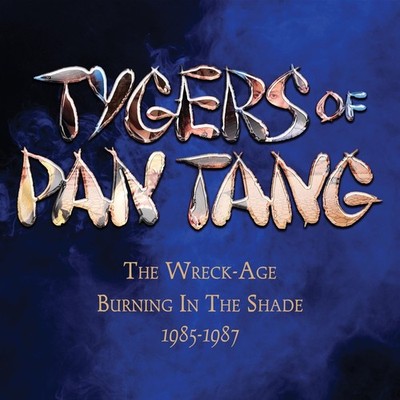 Tygers Of Pan Tang - The Wreck-Age / Burning In The Shade 1985   1987, 3 CD Box