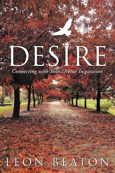 Desire | Connecting With Your Divine Inspiration | Leon Beaton | Taschenbuch-image