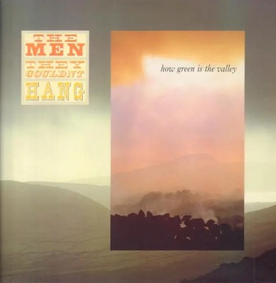LP The Men They Couldnt Hang How Green Is The Valley NEAR MINT MCA Records