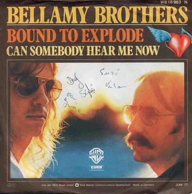 Bellamy Brothers - Bound To Explode / Can Somebody Hear  Vinyl-Single #G2023565