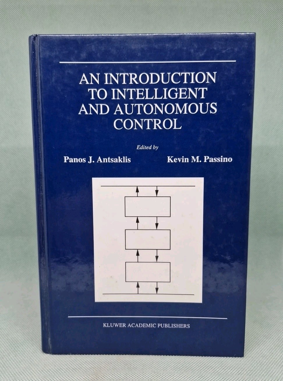 Introduction To Intelligent & Autonomous Control - P. Antsaklis: 1993 Hardback