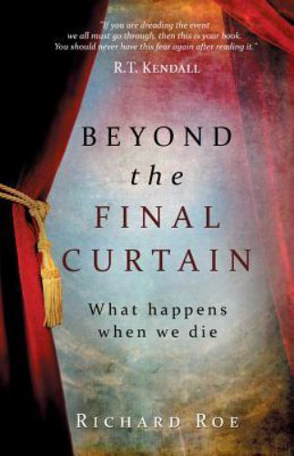 Beyond the Final Curtain by Richard Roe (2014, Trade Paperback) for ...