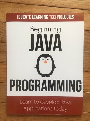 Beginning Java Programming by Iducate Learning Technologies   LIKE NEW