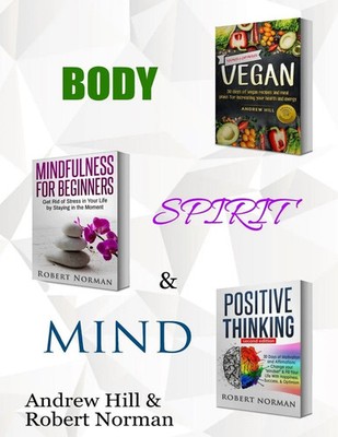 Robert Norman (u. a.) | Vegan, Mindfulness for Beginners, Positive Thinking