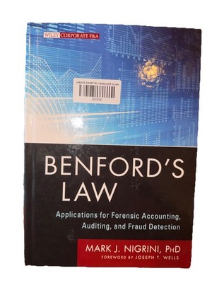 Benford s Law Applications for Forensic Accounting, Auditing And Fraud Detection