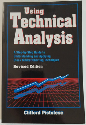 Using Technical Analysis by Clifford Pistolese Revised 1997 Paperback