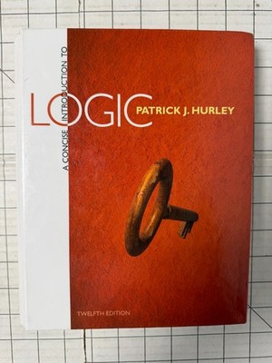 A Concise Introduction to Logic 12th Edition by Patrick Hurley 2015, Hardcover