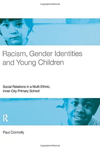 Racism, Gender Identities and Young Children: Social Relations i