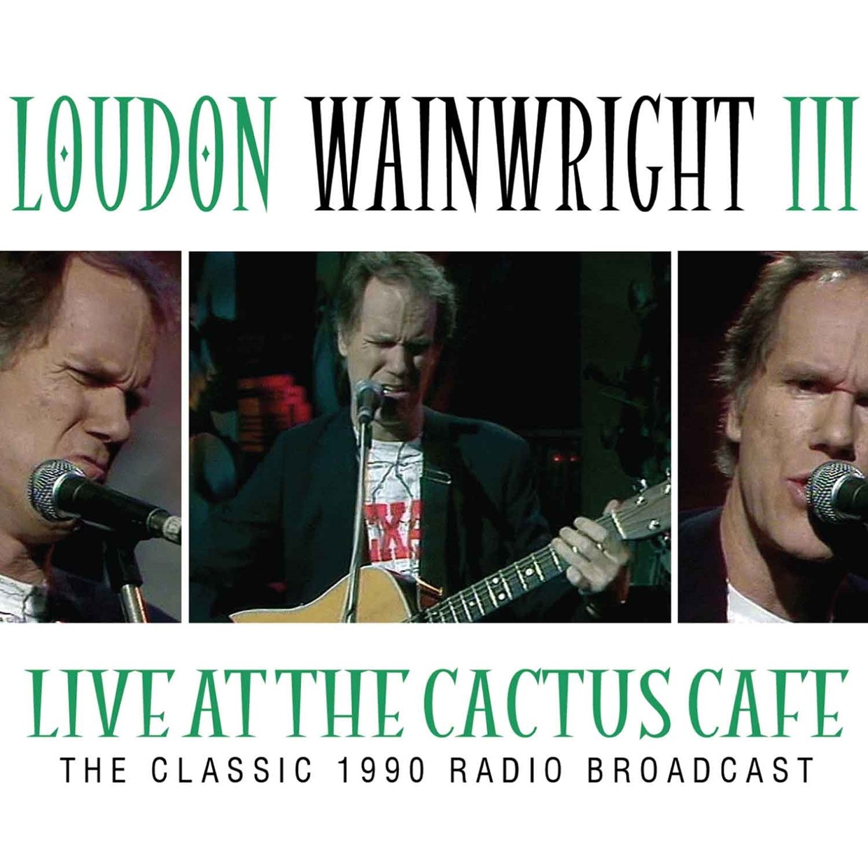 Loudon Wainwright Iii Live At The Cactus Cafe CD New 823564629421