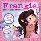 Frankie, The Case of the Missing Cupcakes (Paperback or Softback)