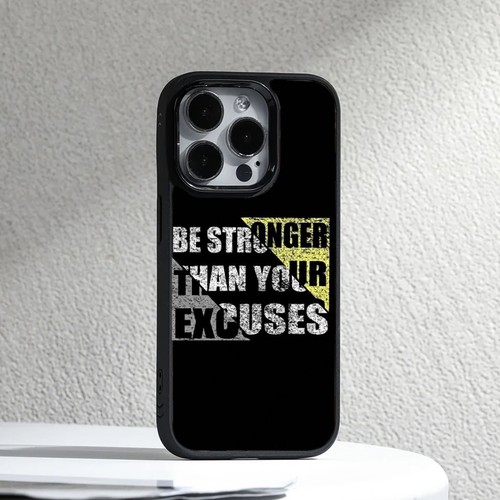 For iPhone SE4 16E 12 13 14 15 16 Pro Max Be Stronger Your Excuses Case Friendly - Picture 7 of 25