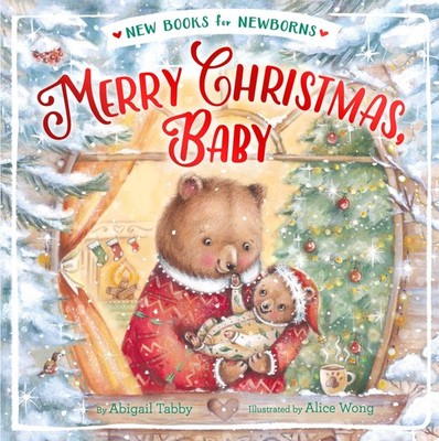 Merry Christmas, Baby (New Books for Newborns) - board book Tabby, Abigail|W...