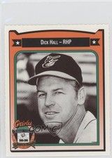 1991 All-Time Baltimore Orioles Team Issue Dick Hall #174 0q3