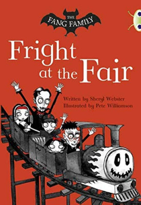 The Fang Family: Fright at the Fair (White A) (BUG CLUB - Paperback NEW Sheryl W