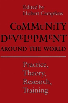 Community Development Around the World: Practice, Theory... Paperback / softback