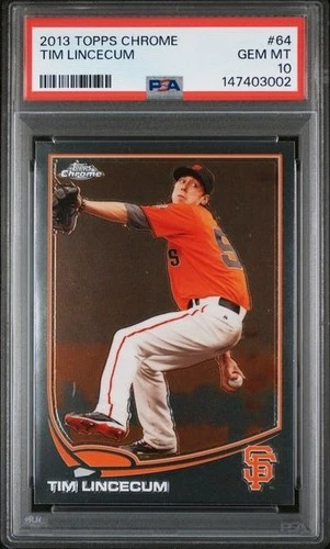 TIM LINCECUM 2013 Topps Chrome #64 PSA 10 GEM MT POP 6