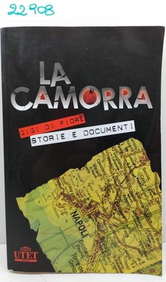 Gigi di Fiore La Camorra Geschichten und Dokumente Utet 2006