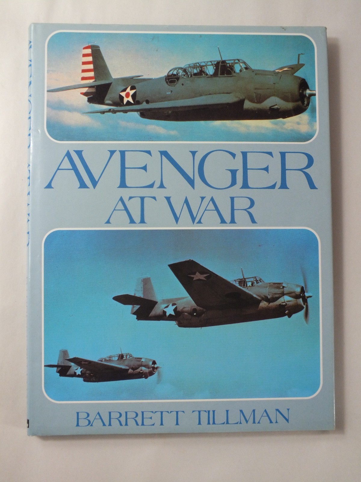 Avenger at War - Barrett Tillman